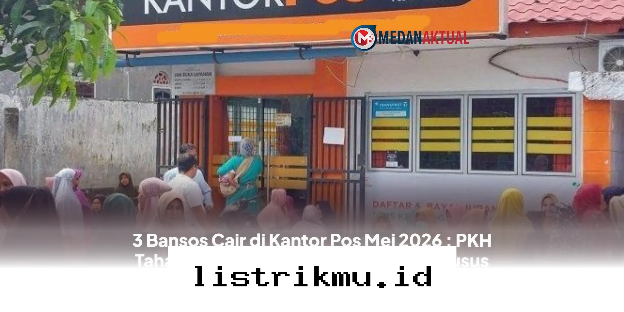 Segera Cek Kantor Pos, Tiga Bantuan Sosial Ini Cair Tunai untuk Masyarakat pada Mei 2026!